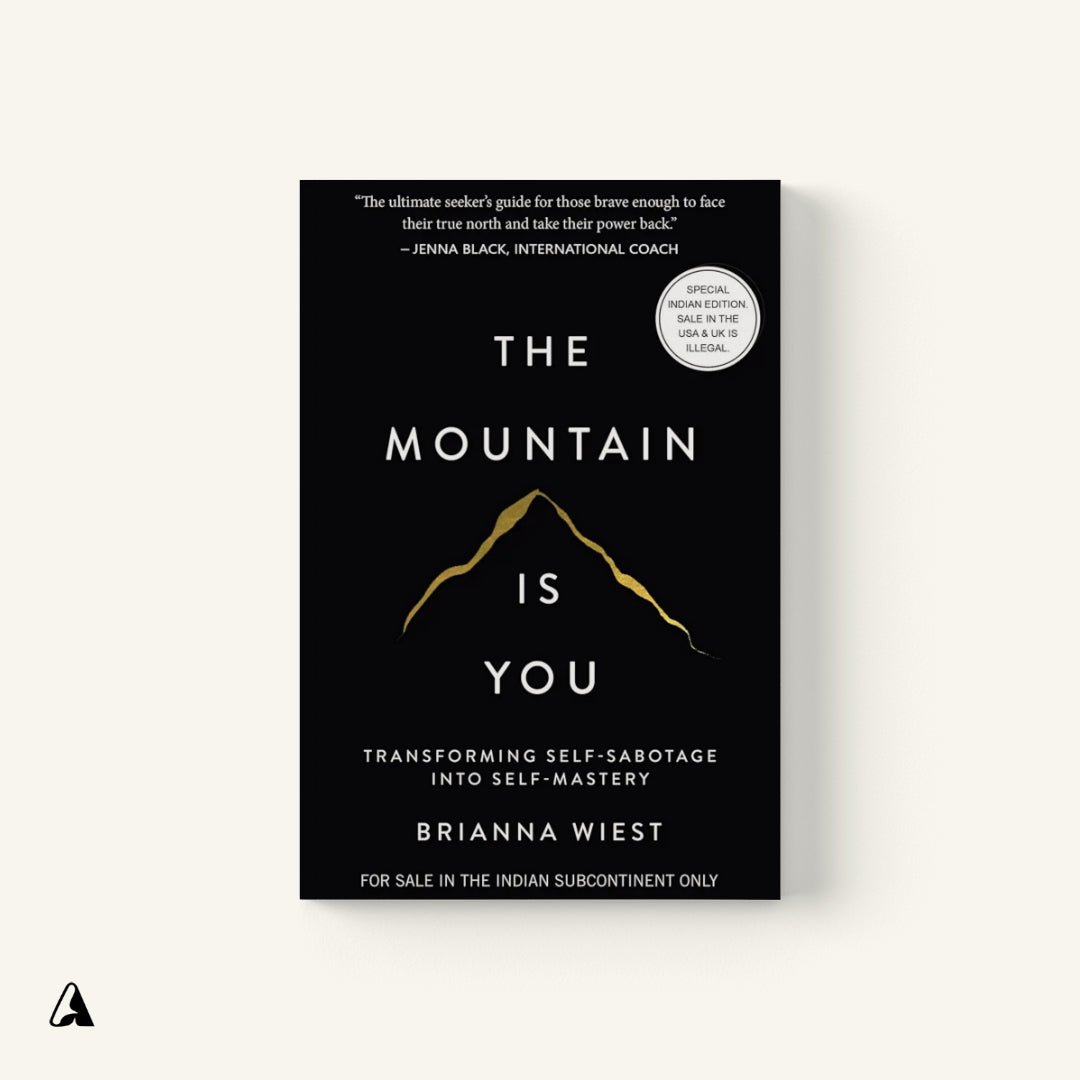 The Mountain Is You : by Brianna Wiest