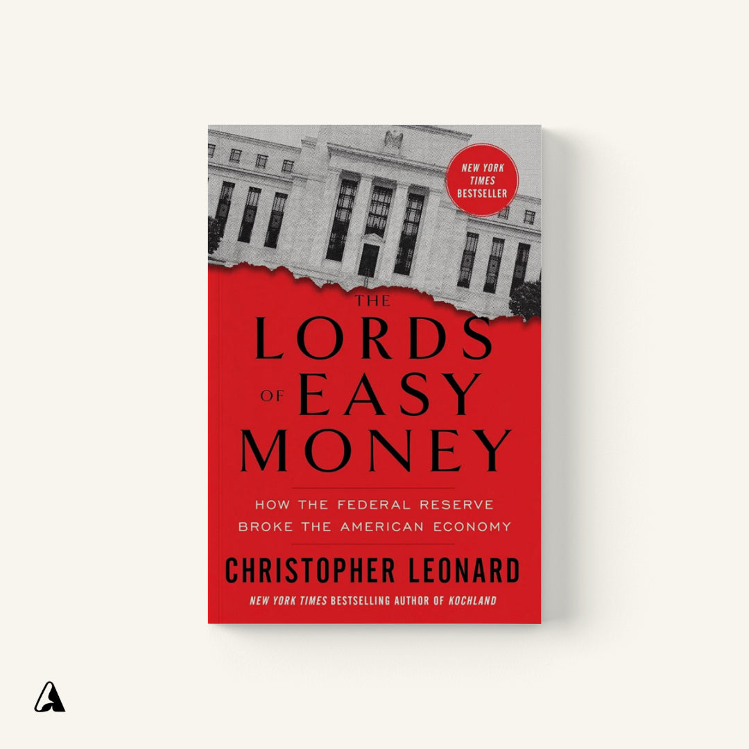 The Lords of Easy Money : by Christopher Leonard