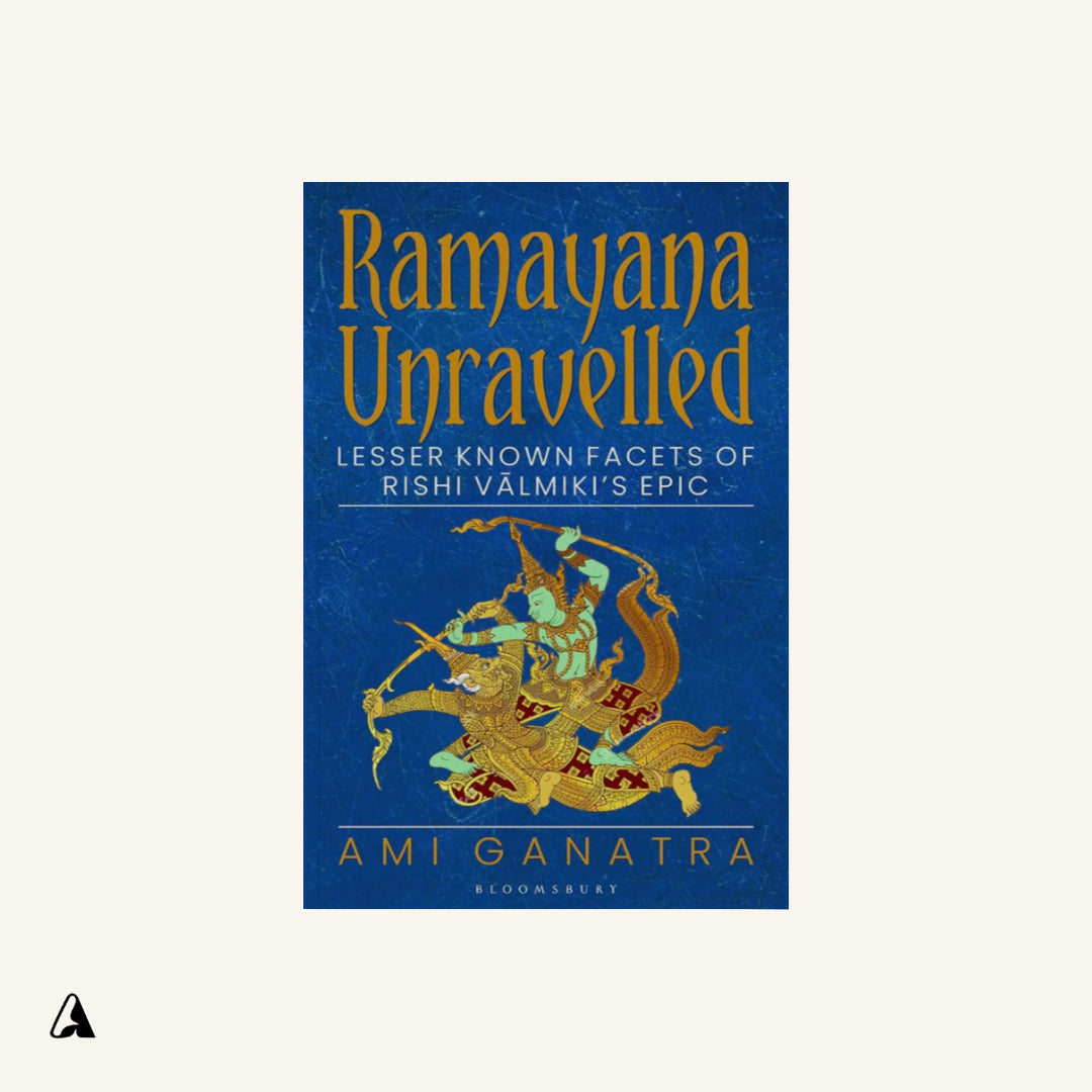 Ramayana Unravelled : by Ami Ganatra
