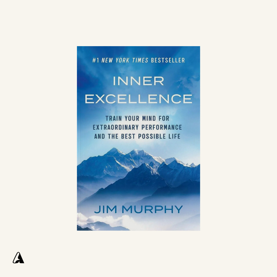 Inner Excellence : by Jim Murphy