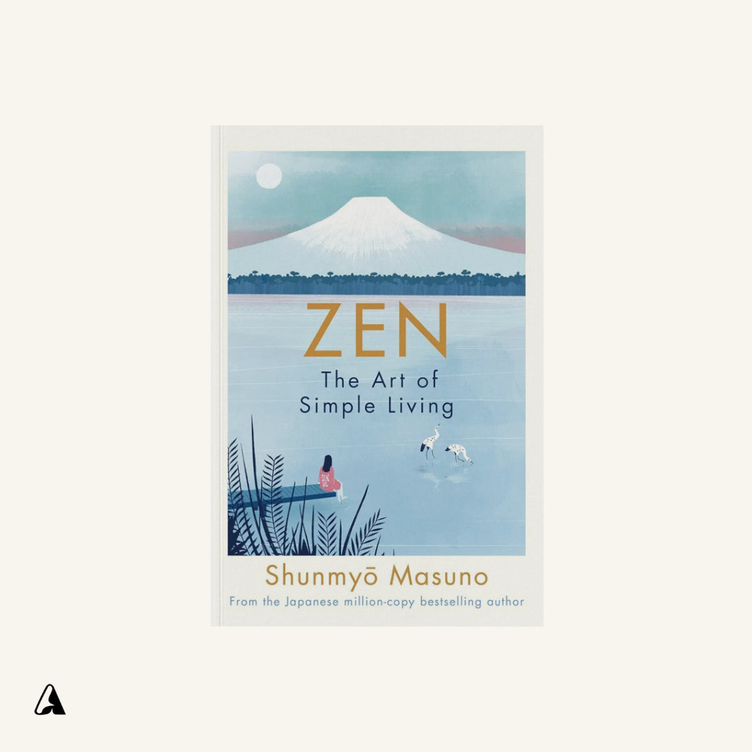 Zen - The Art of Simple Living : by Shunmyo Masuno