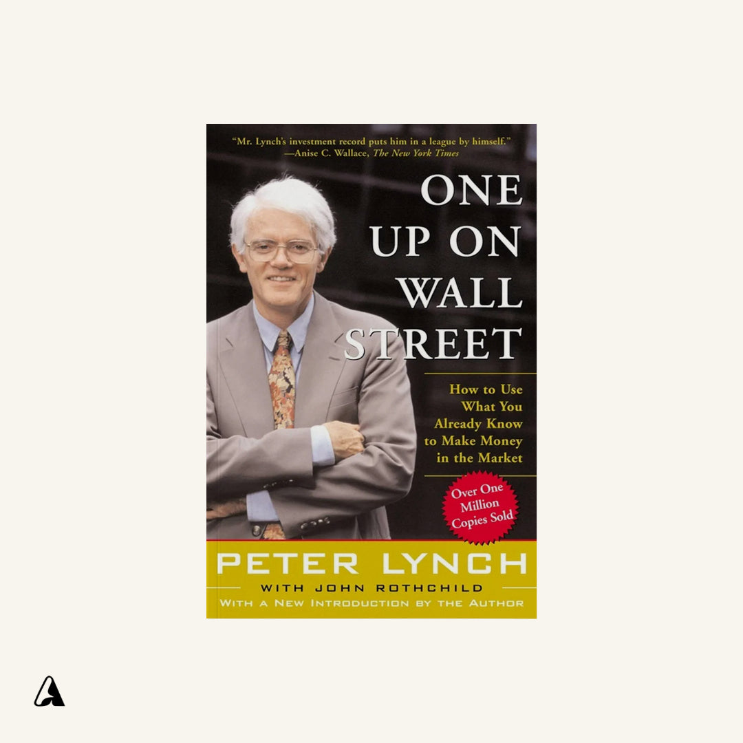 One Up on Wall Street : by John Rothchild and Peter Lynch