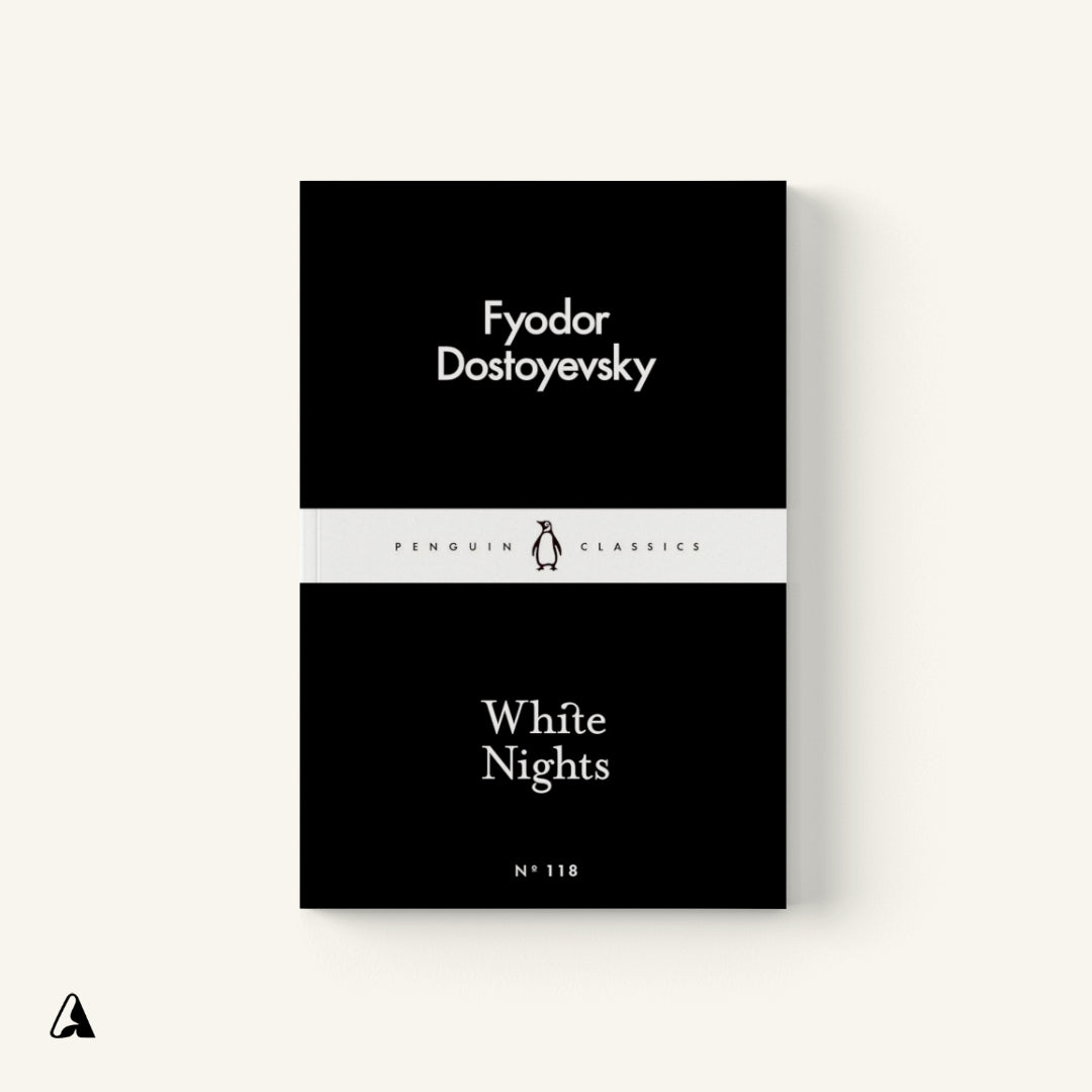 White Nights : by Fyodor Dostoevsky