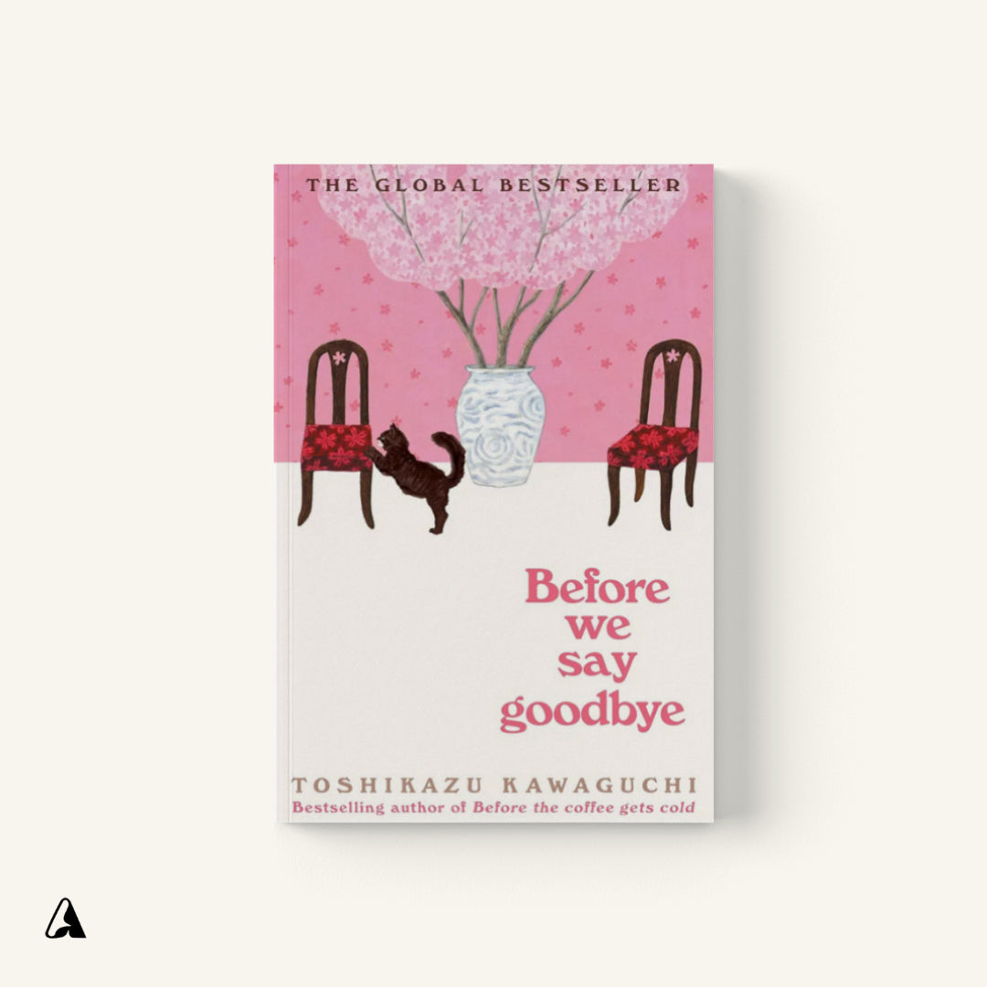 Before We Say Goodbye : by Toshikazu Kawaguchi