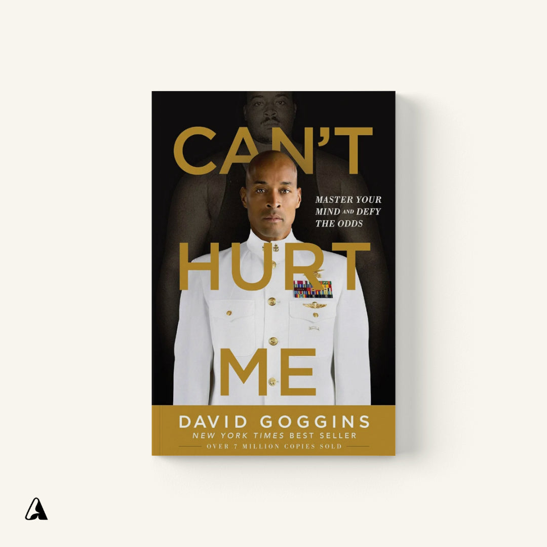 Can't Hurt Me : by David Goggins