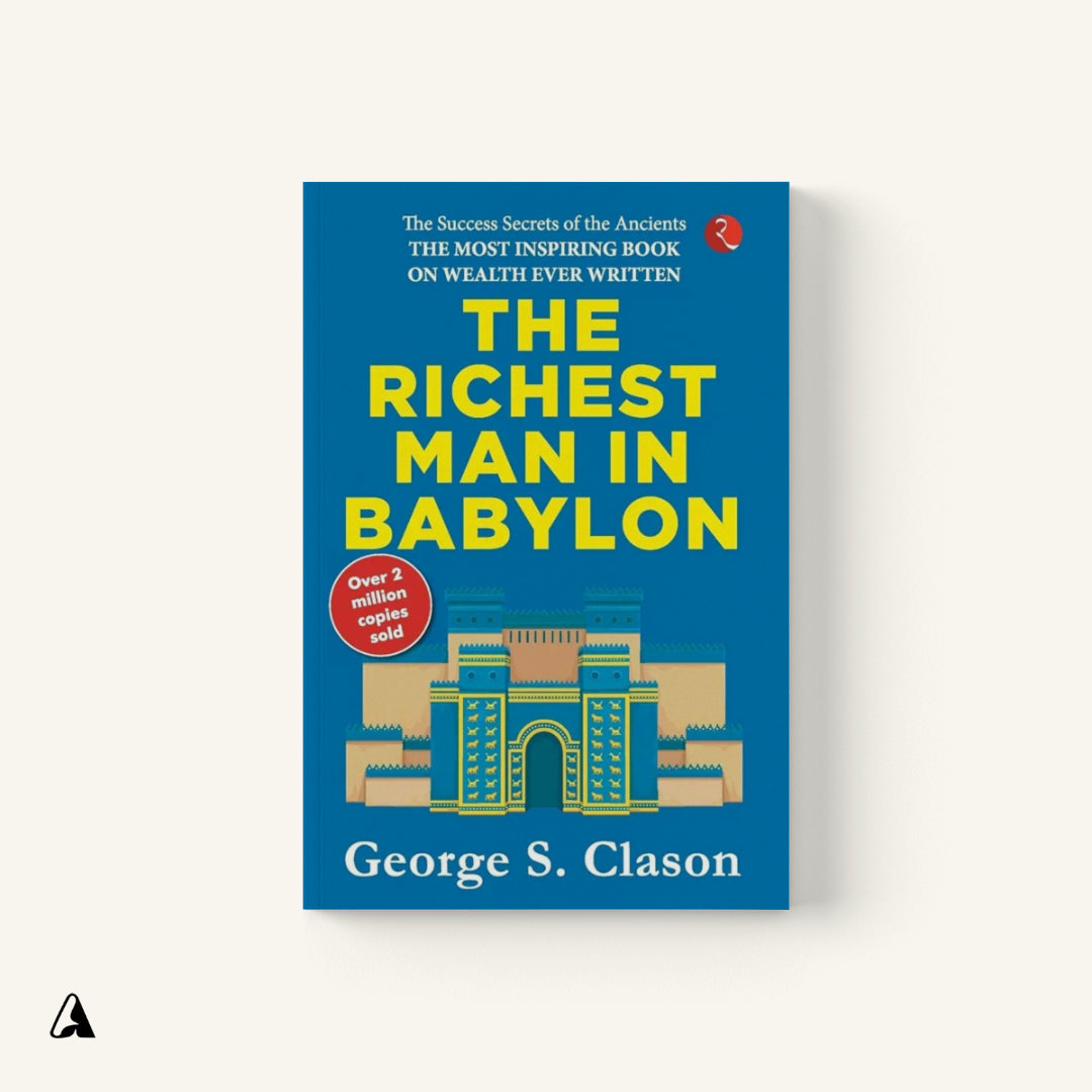 The Richest Man in Babylon : by George S. Clason