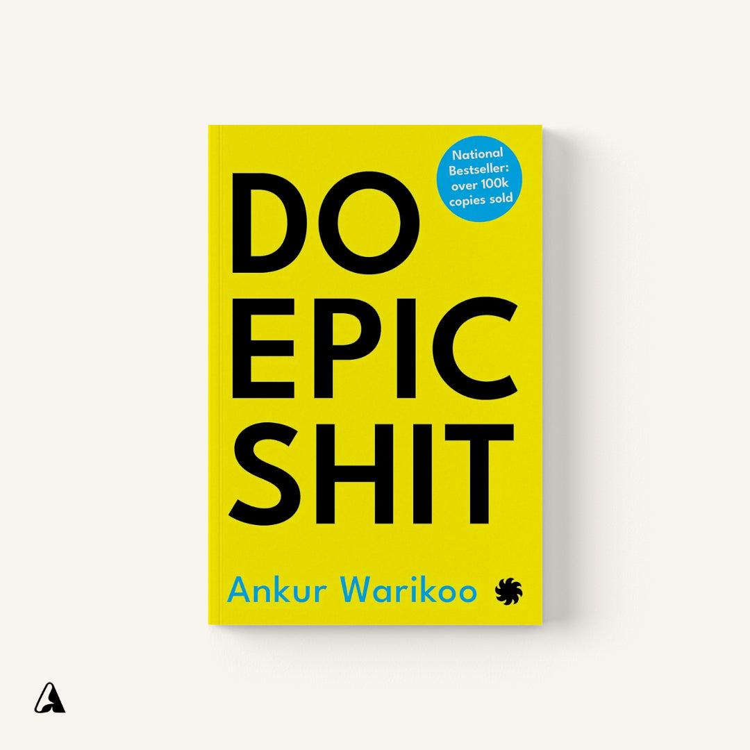 Do Epic Shit : by Ankur Warikoo