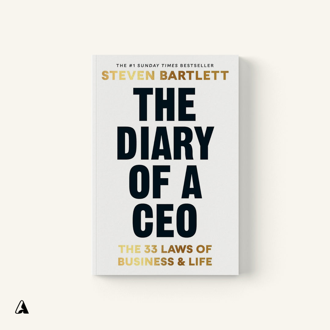 The Diary of a CEO : by Steven Bartlett