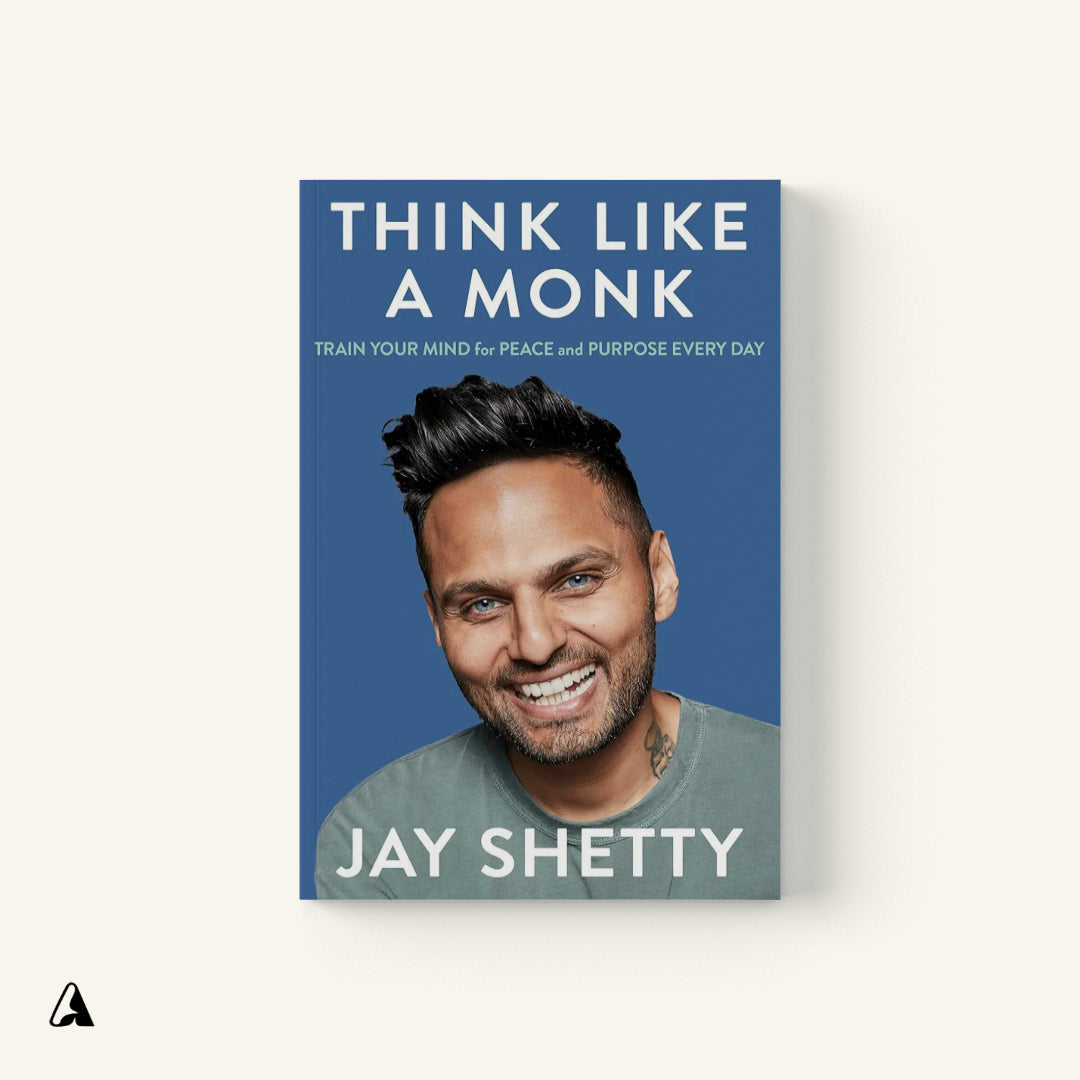 Think Like a Monk : by Jay Shetty