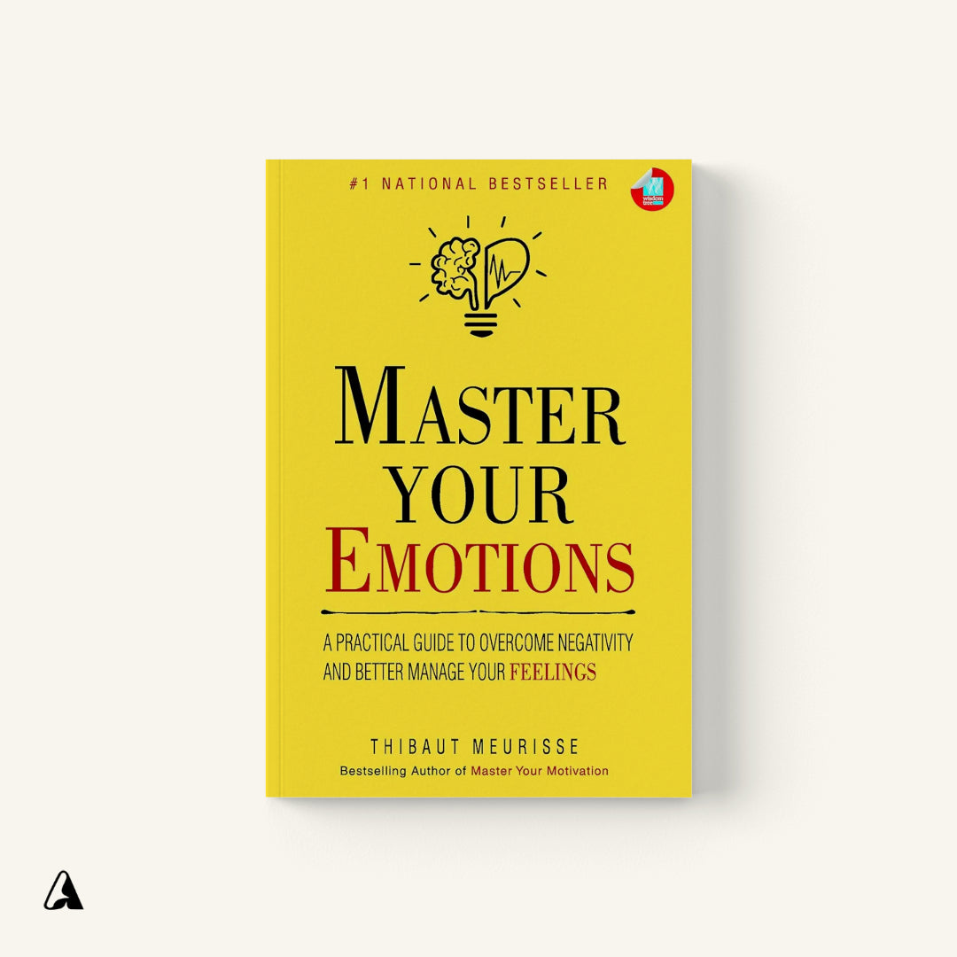 Master Your Emotions : by Thibaut Meurisse