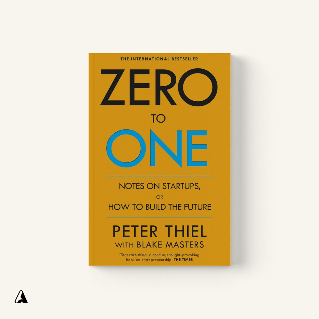 Zero to One : by Peter Thiel