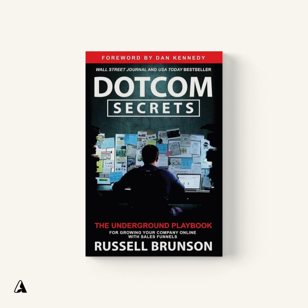 Dotcom Secrets : by Russell Brunson