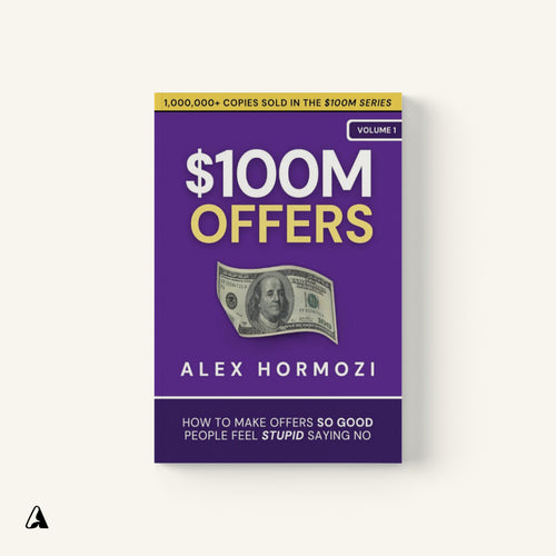 $100M Offers : by Alex Hormozi