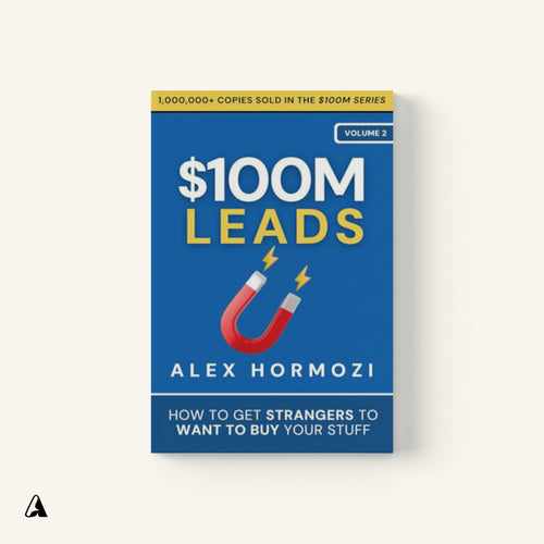 $100M Leads : by Alex Hormozi