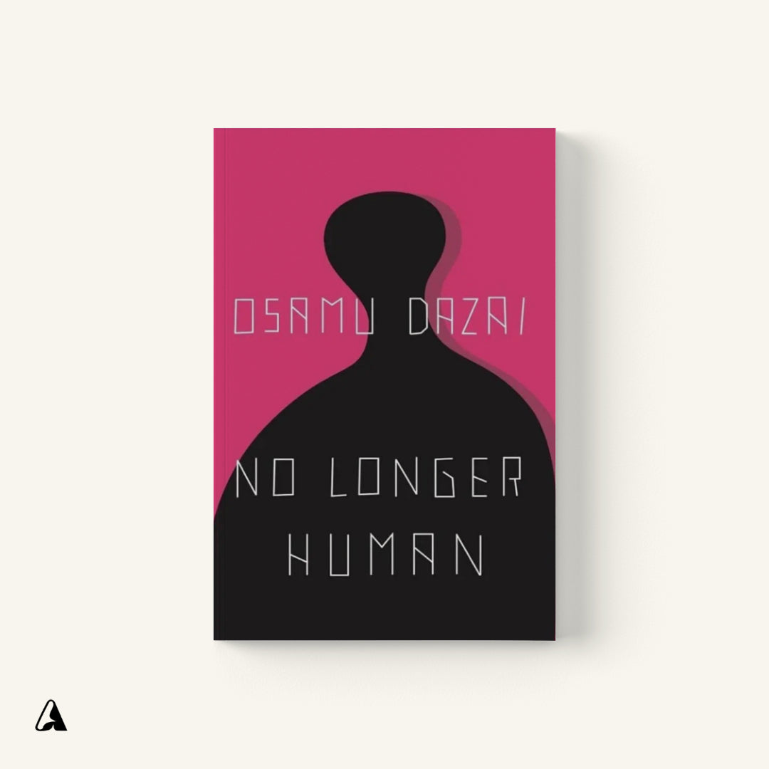 No Longer Human : by Osamu Dazai