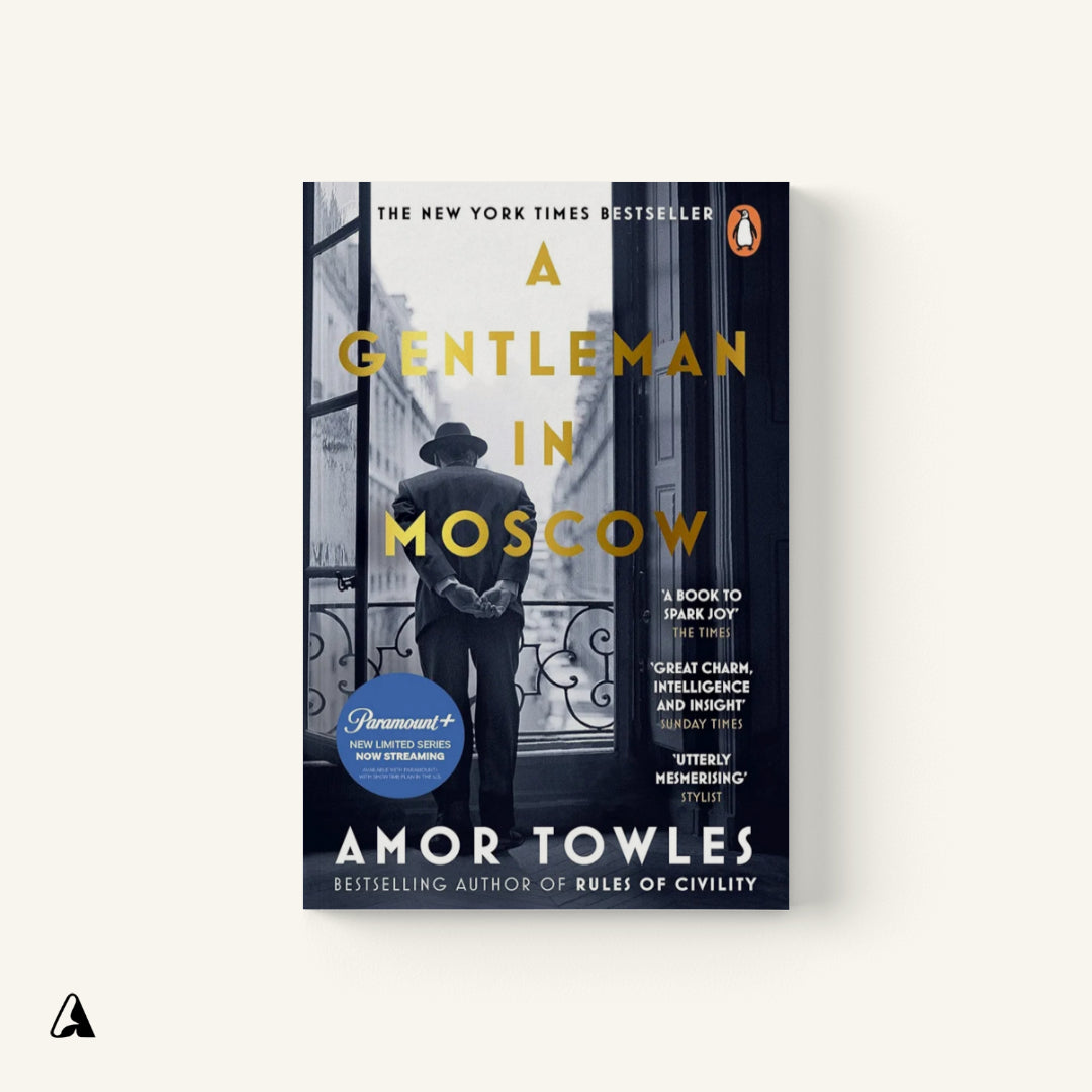 A Gentleman in Moscow : by Amor Towles