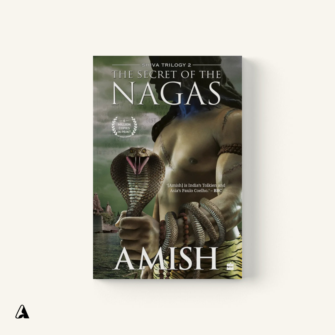 The Secret of the Nagas : by Amish Tripathi