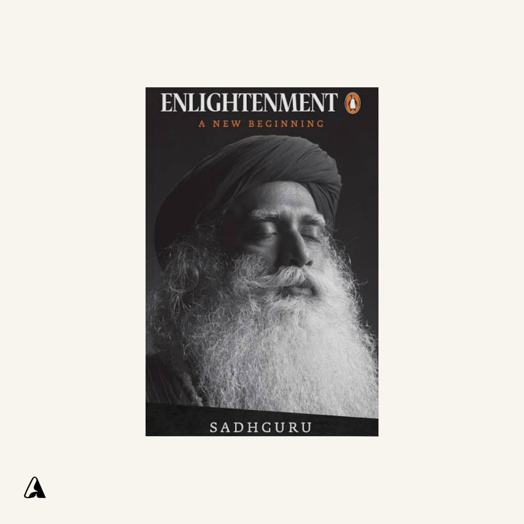 Enlightenment : by Sadhguru
