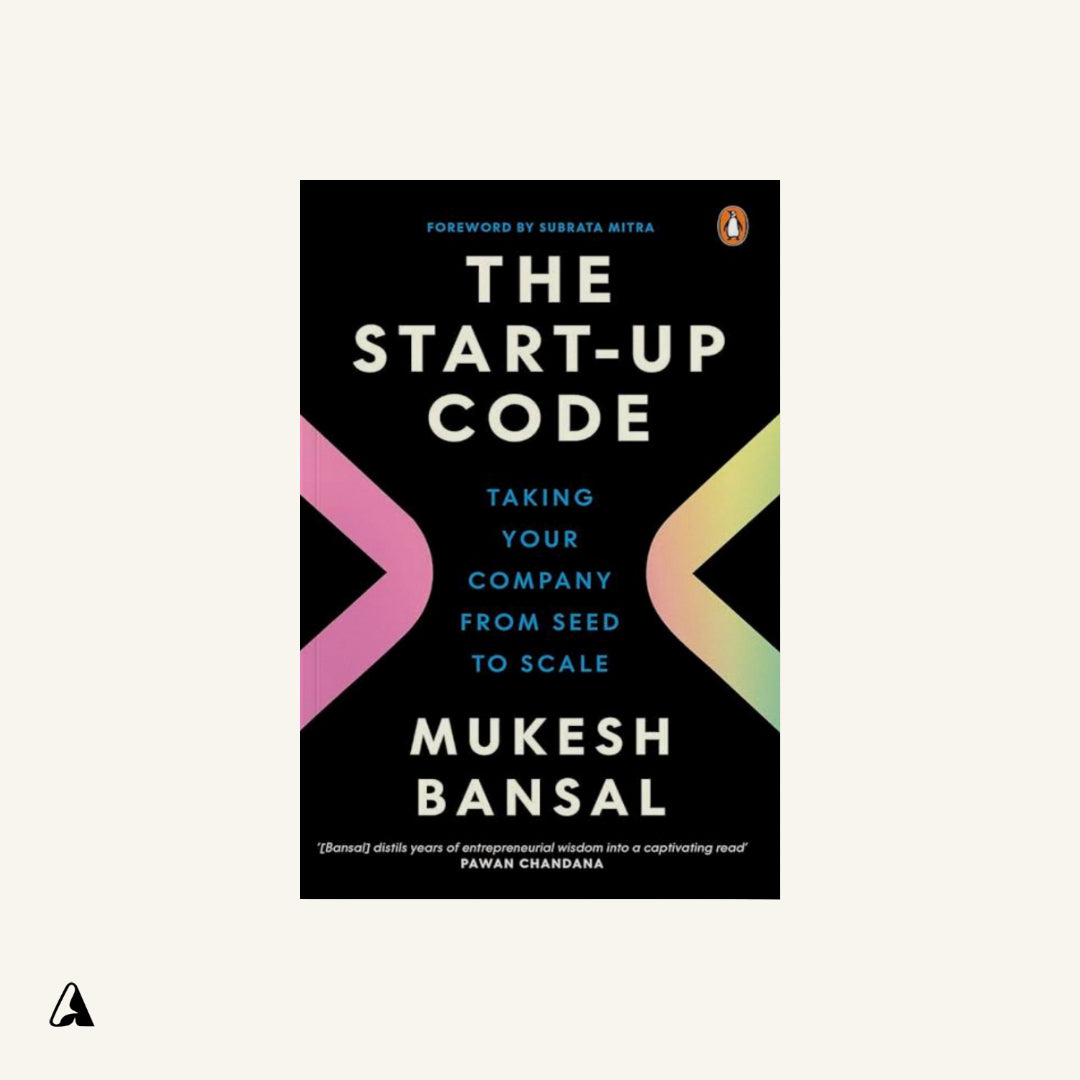 The Start-Up Code : by Mukesh Bansal