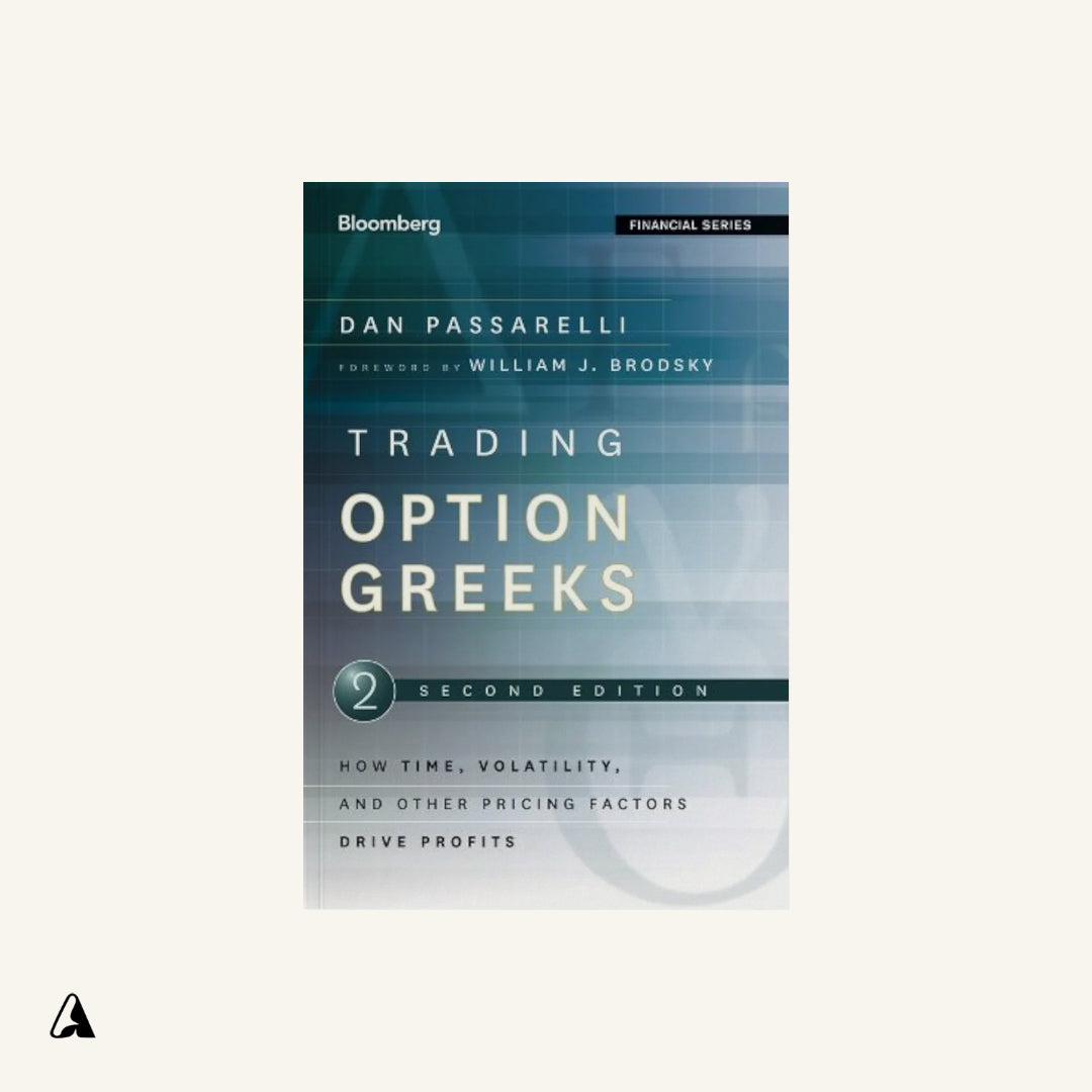 Trading Option Greeks : by Dan Passarelli
