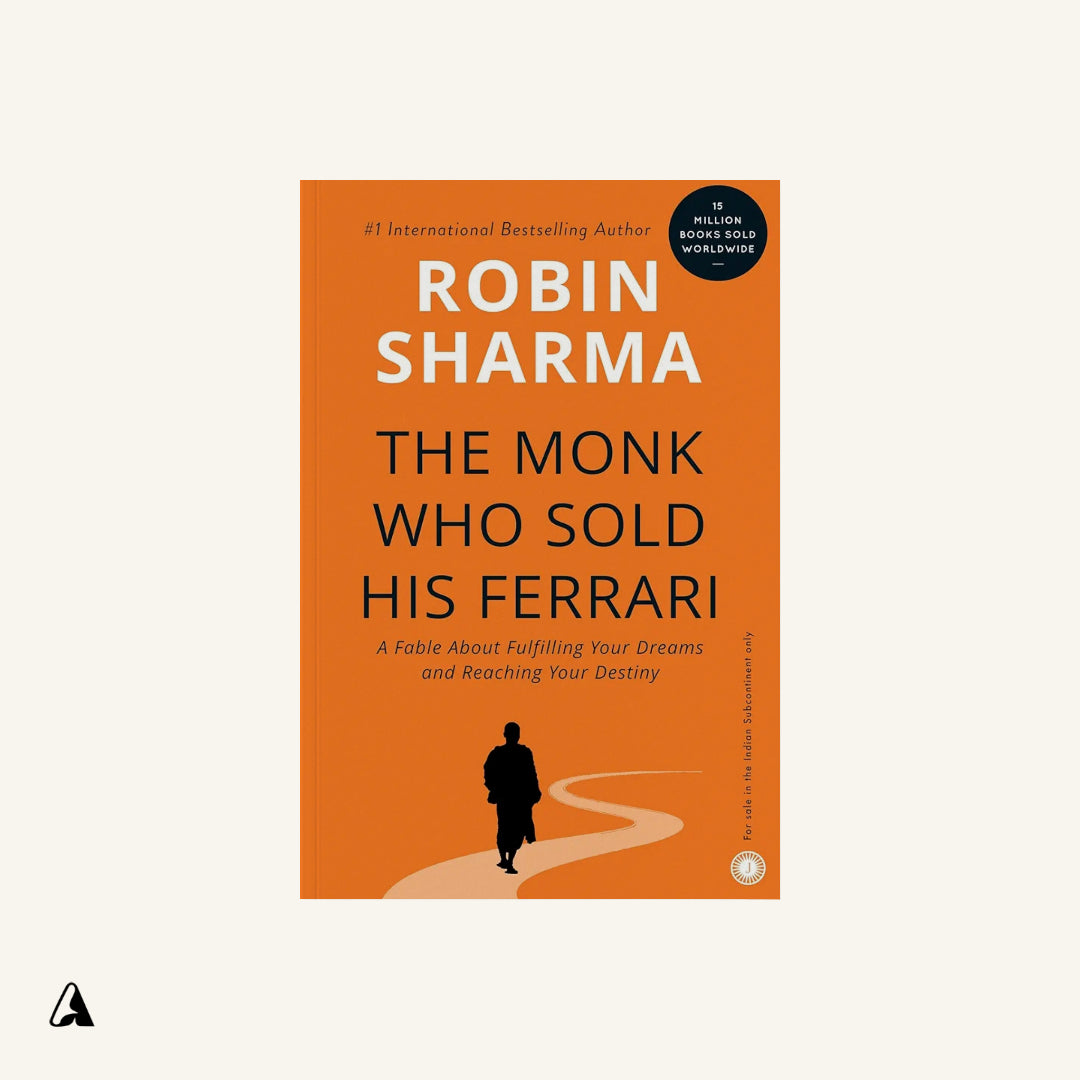 The Monk Who Sold His Ferrari : by Robin Sharma