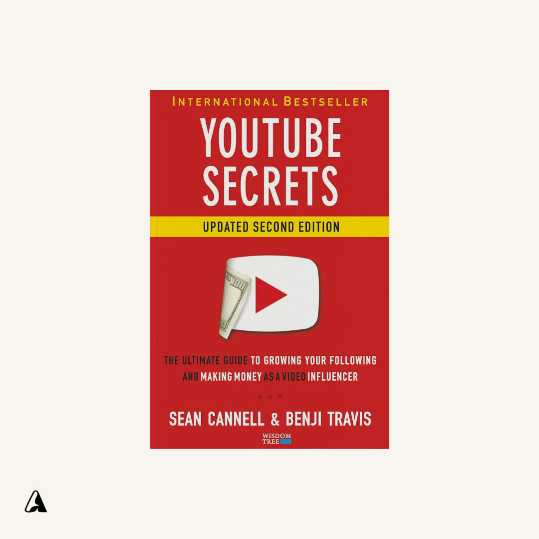 YouTube Secrets : by Benji Travis and Sean Cannell