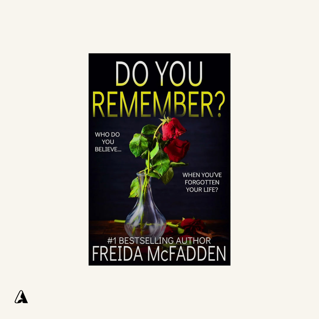 Do You Remember? : by Freida McFadden