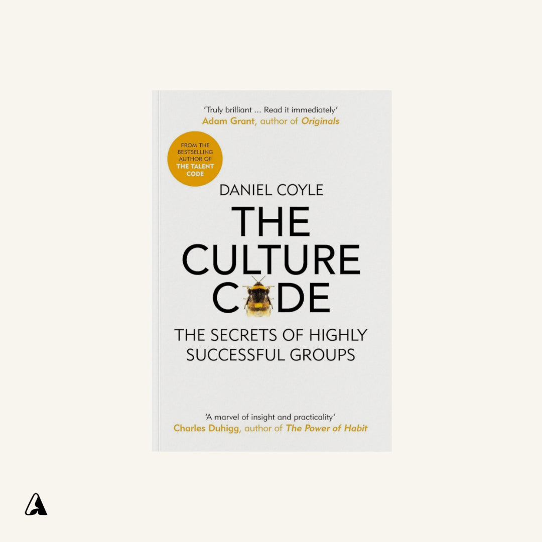 The Culture Code : by Daniel Coyle