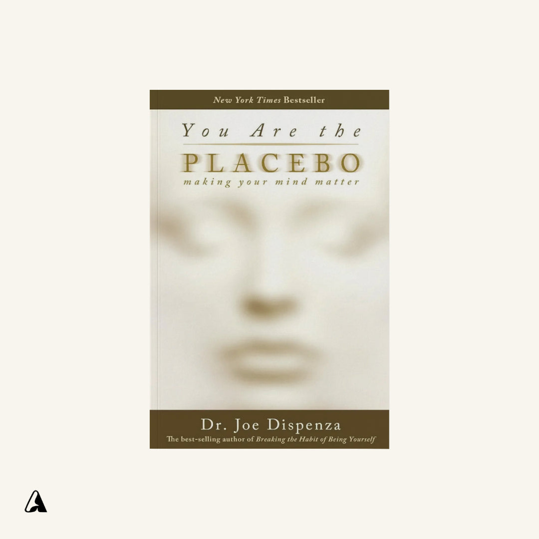 You Are the Placebo : by Joe Dispenza