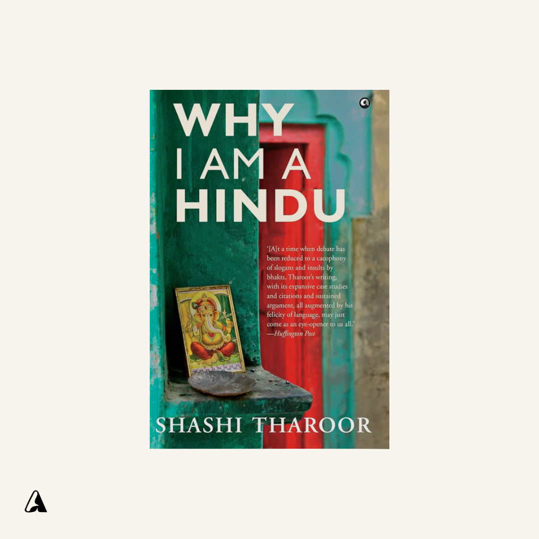 Why I Am a Hindu : by Shashi Tharoor