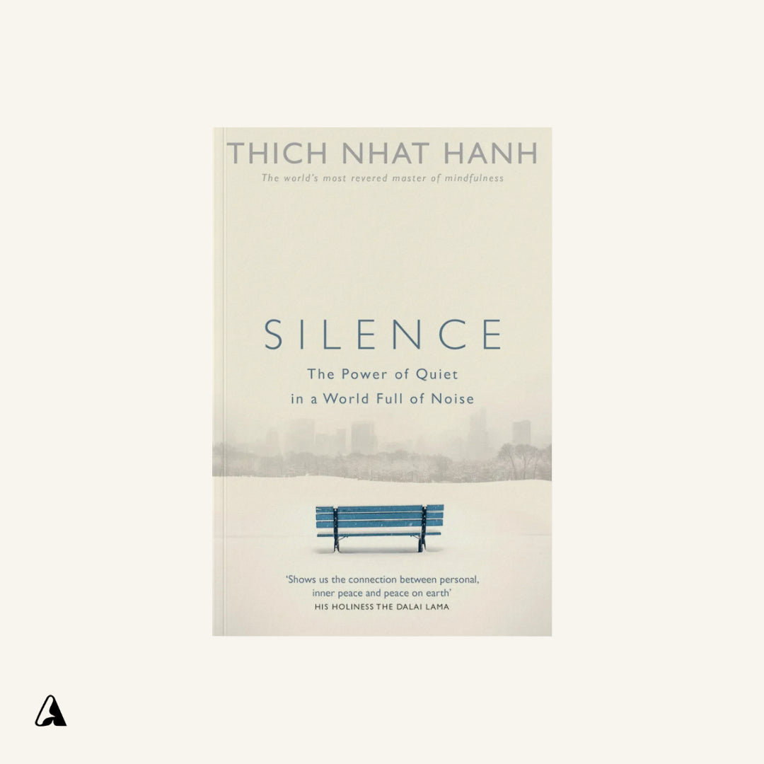 Silence : by Thich Nhat Hanh