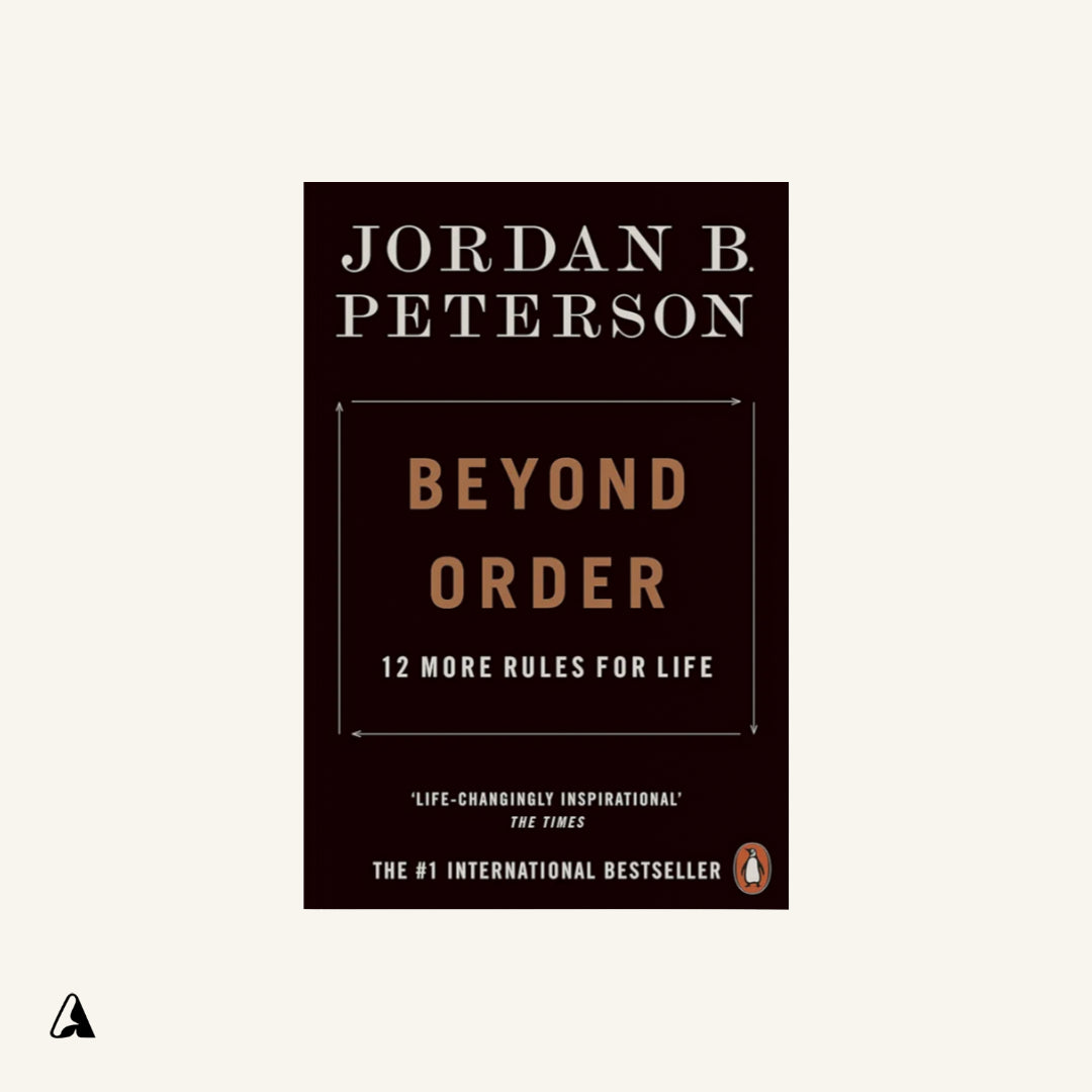Beyond Order : by Jordan Peterson