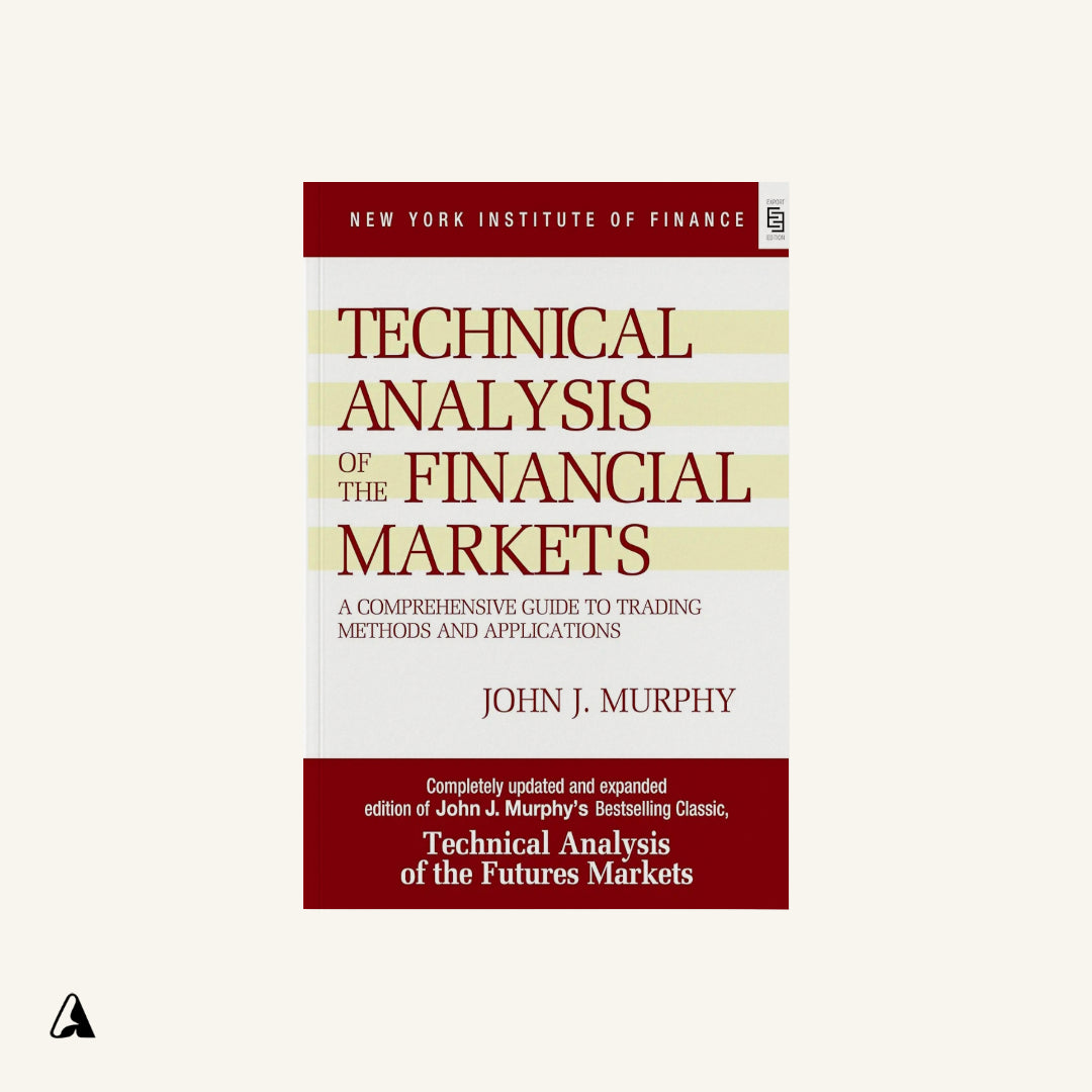 Technical analysis of the financial markets : by John Murphy