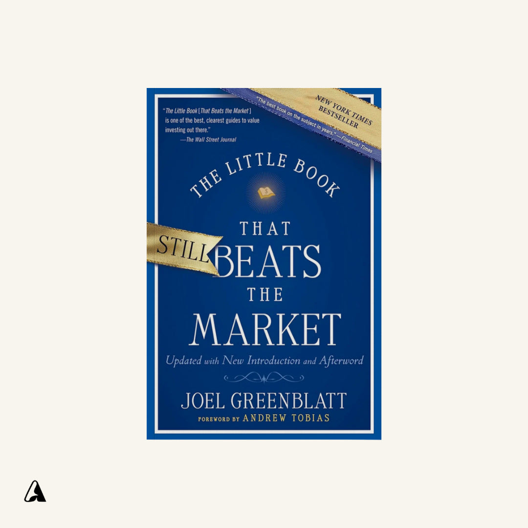 The Little Book That Beats the Market : by Joel Greenblatt