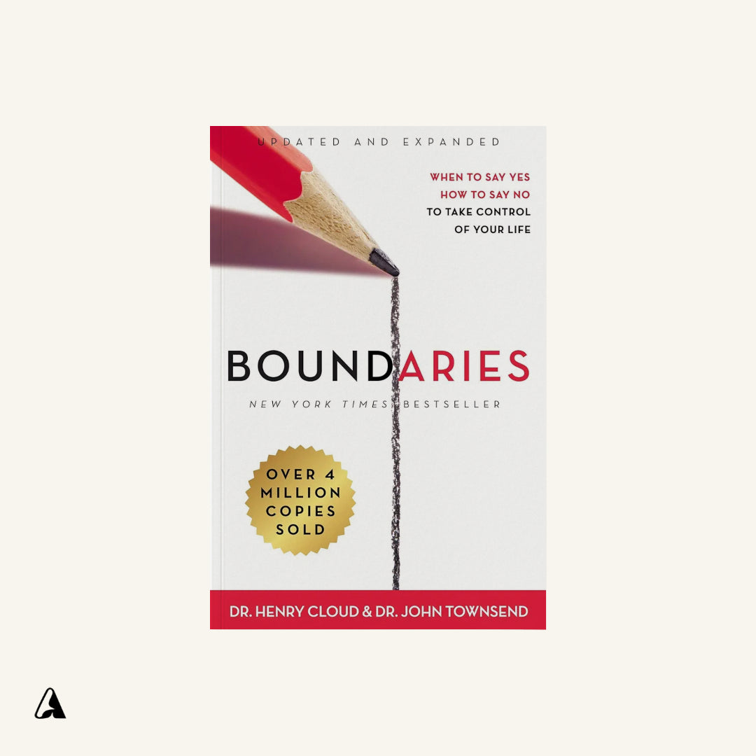 Boundaries : by Henry Cloud and John Townsend