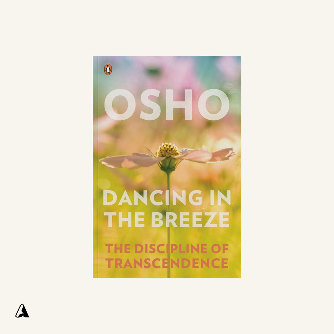 Dancing in the Breeze : by Osho