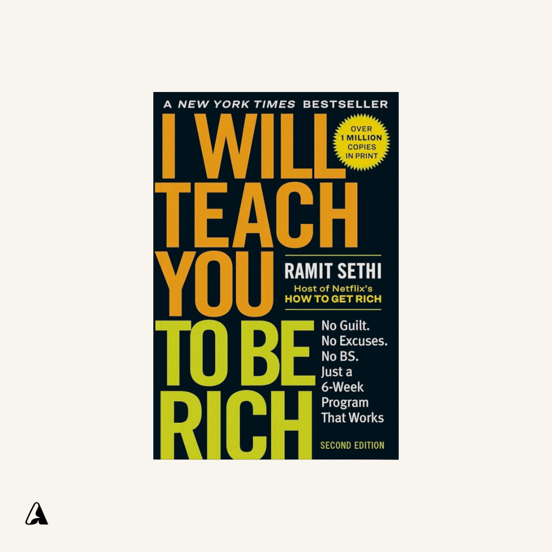 I Will Teach You to Be Rich : by Ramit Sethi