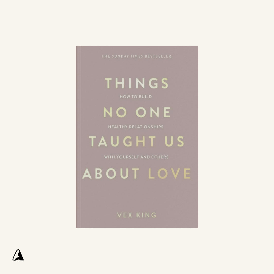 Things No One Taught Us About Love : by Vex King